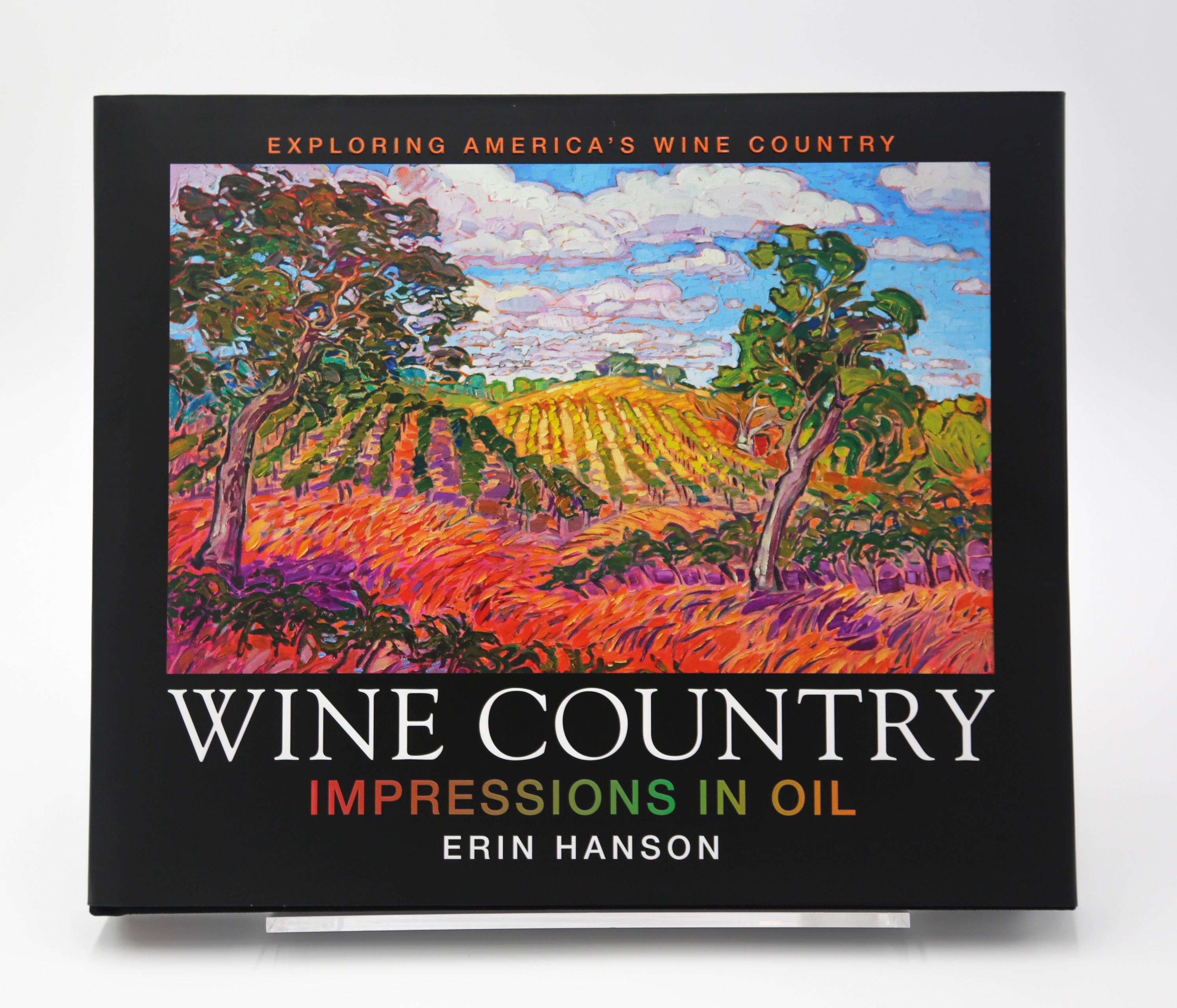 Wine Country: Impressions in Oil, 3rd Edition Wine Country: Impressions in Oil, 3rd Edition