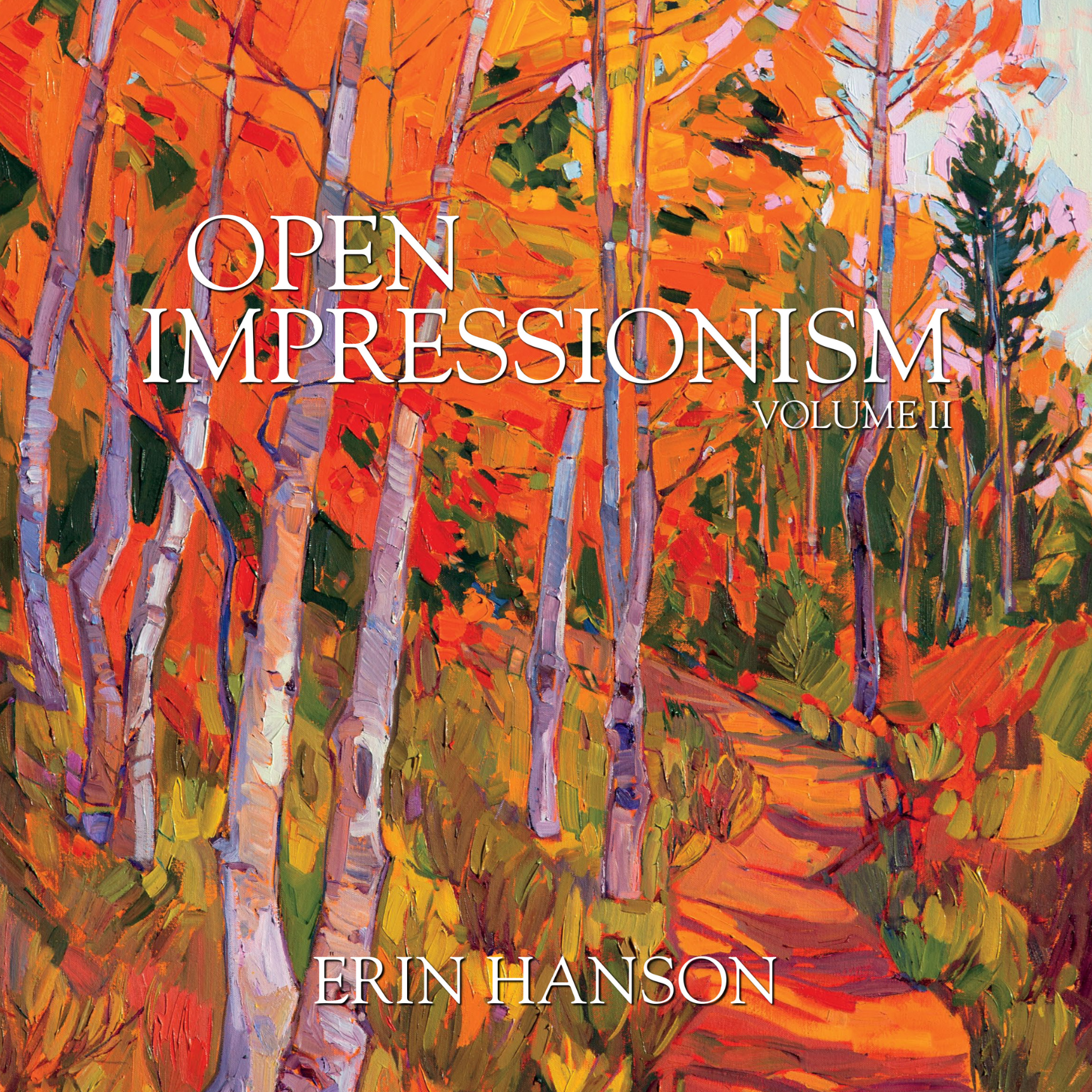 Open Impressionism: Volume II