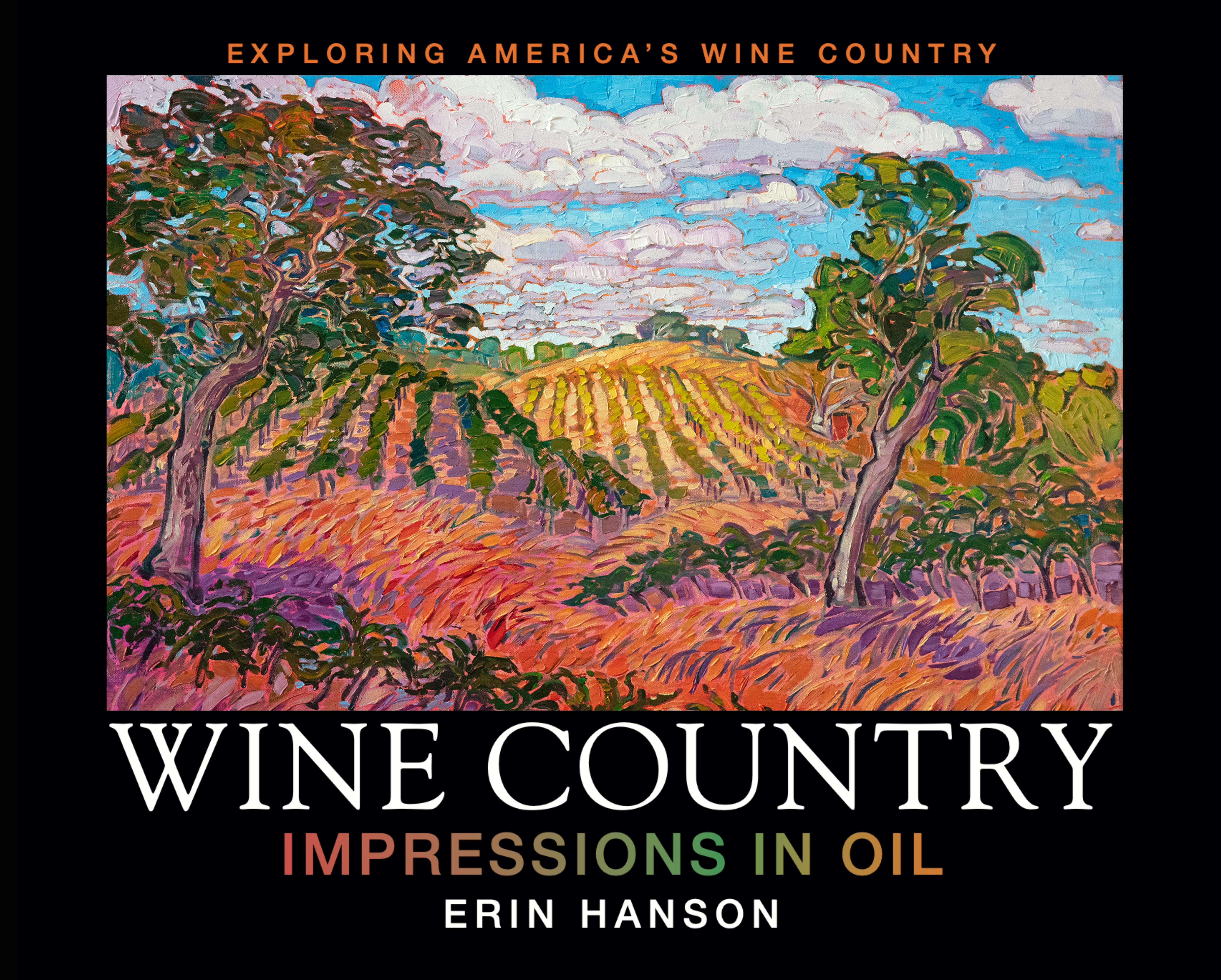 Wine Country: Impressions in Oil, 3rd Edition Wine Country: Impressions in Oil, 3rd Edition